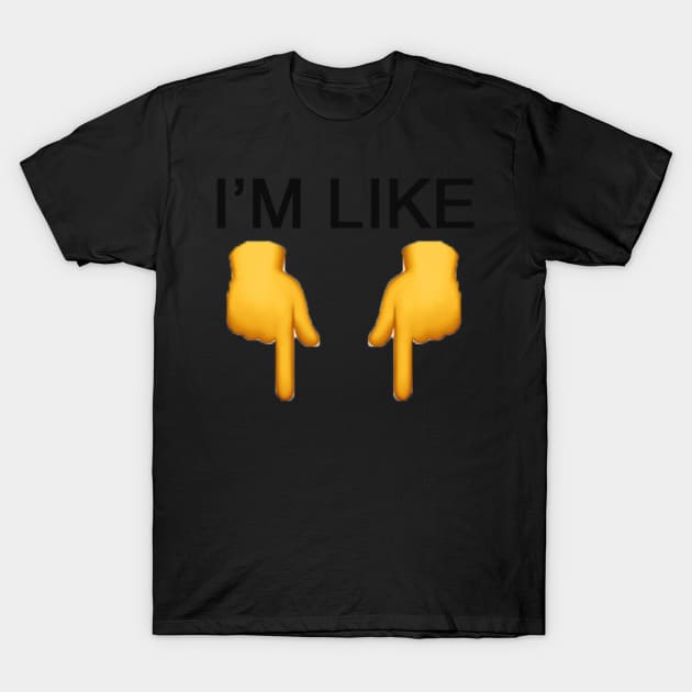 Just Like TT T-Shirt by metanoiias